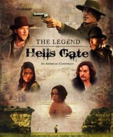 Смотреть Онлайн Легенда о вратах ада: Американский заговор / He Legend of Hell's Gate: An American Conspiracy [2011]